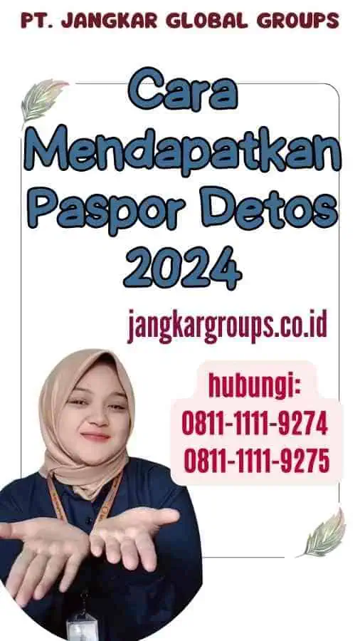 Cara Mendapatkan Paspor Detos 2024