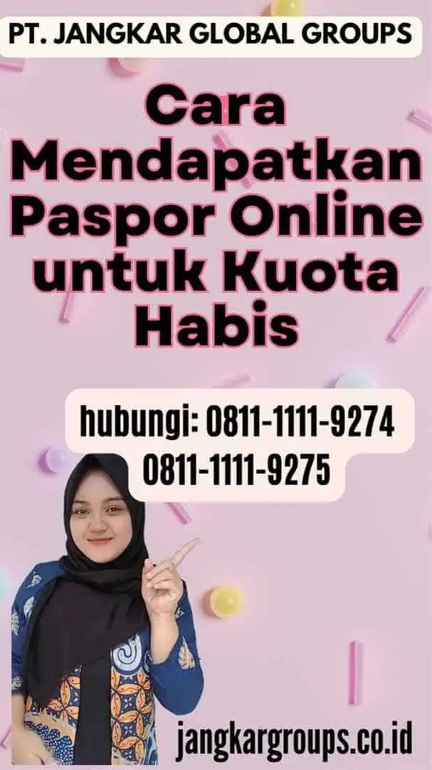 Cara Mendapatkan Paspor Online untuk Kuota Habis