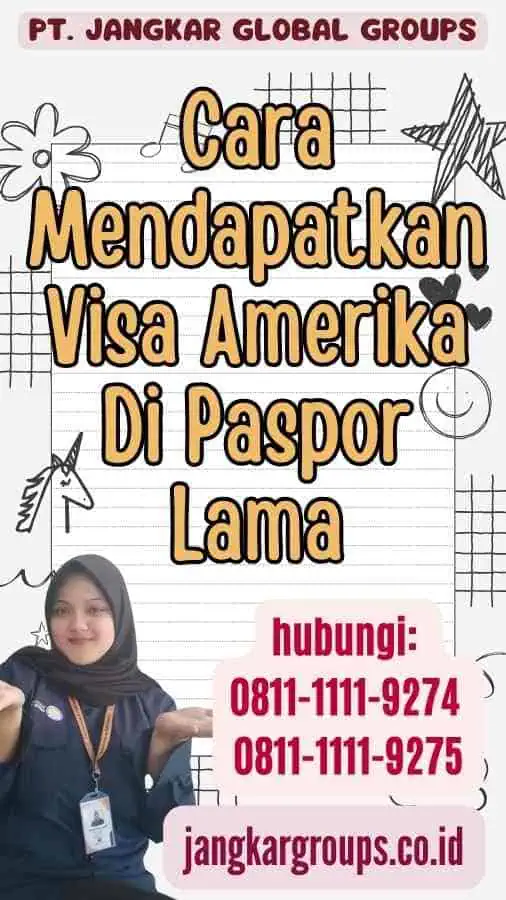 Cara Mendapatkan Visa Amerika Di Paspor Lama