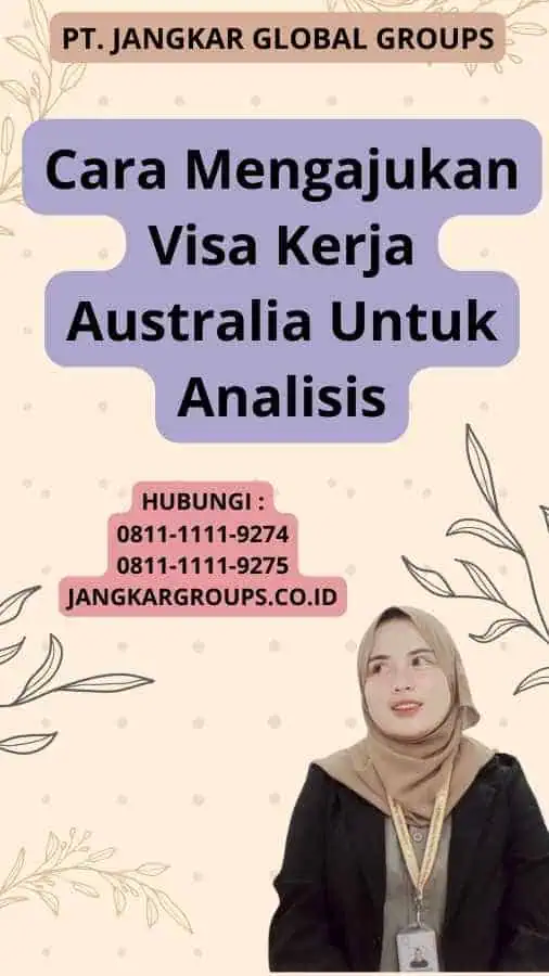 Cara Mengajukan Visa Kerja Australia Untuk Analisis