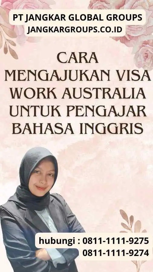 Cara Mengajukan Visa Work Australia untuk Pengajar Bahasa Inggris