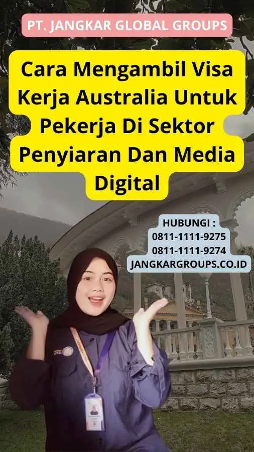 Cara Mengambil Visa Kerja Australia Untuk Pekerja Di Sektor Penyiaran Dan Media Digital