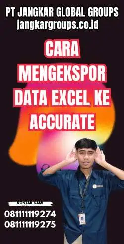 Cara Mengekspor Data Excel ke Accurate