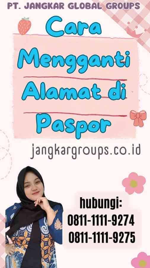 Cara Mengganti Alamat di Paspor