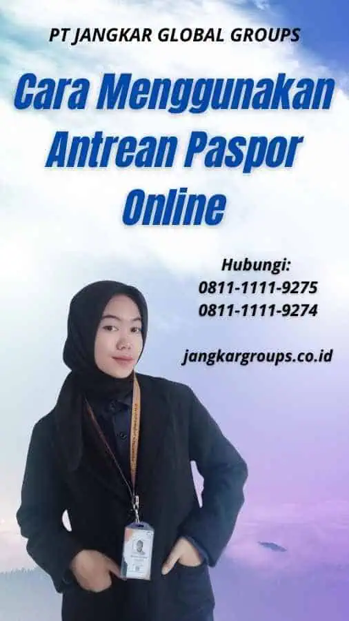 Cara Menggunakan Antrean Paspor Online