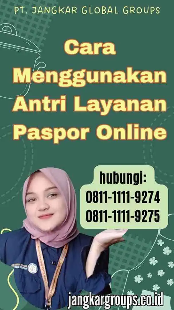 Cara Menggunakan Antri Layanan Paspor Online