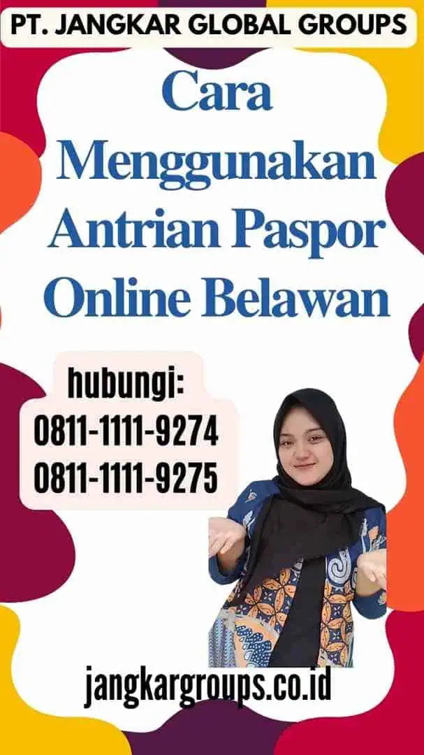 Cara Menggunakan Antrian Paspor Online Belawan