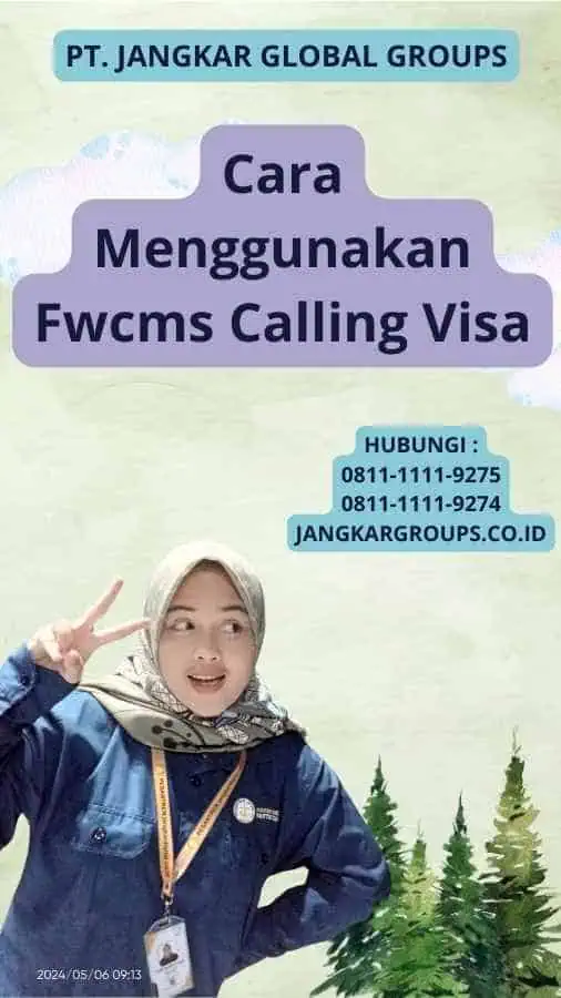 Cara Menggunakan Fwcms Calling Visa