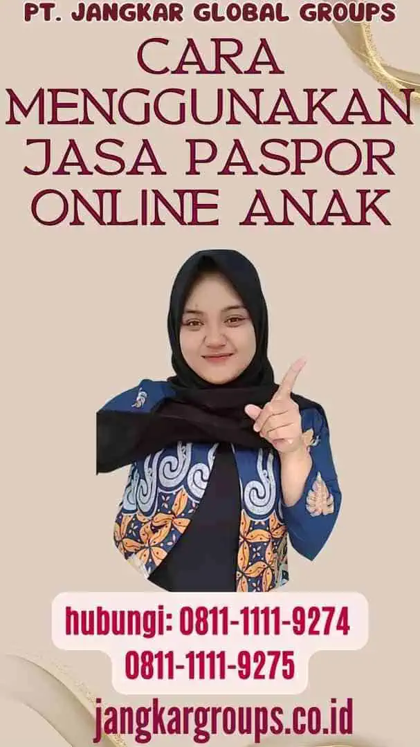 Cara Menggunakan Jasa Paspor Online Anak