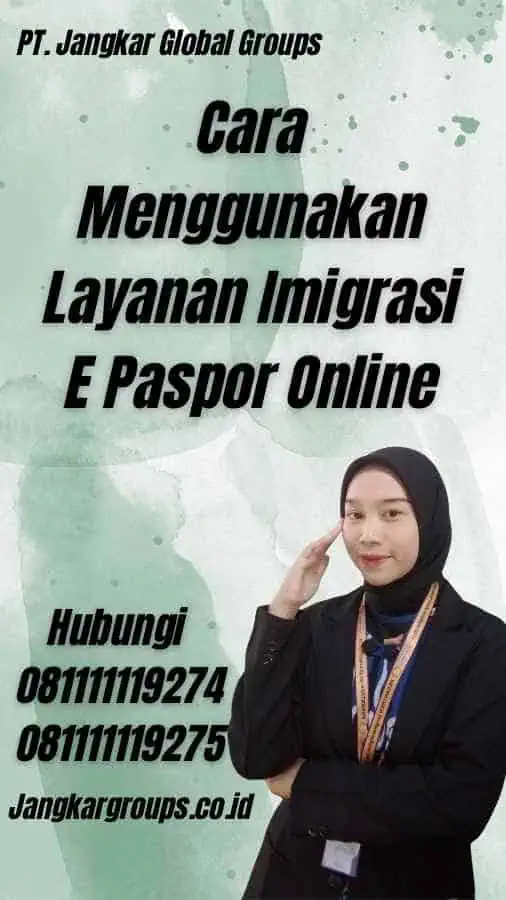 Cara Menggunakan Layanan Imigrasi E Paspor Online