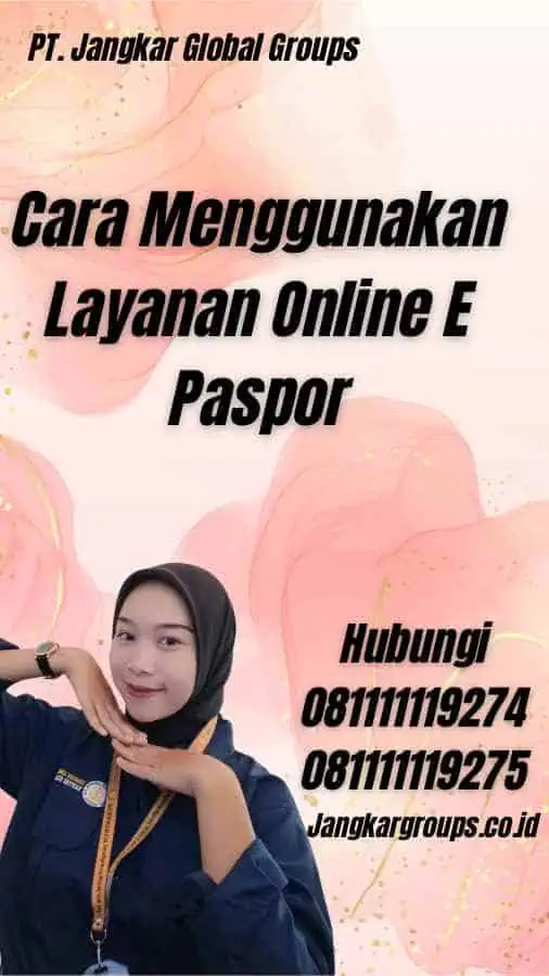 Cara Menggunakan Layanan Online E Paspor