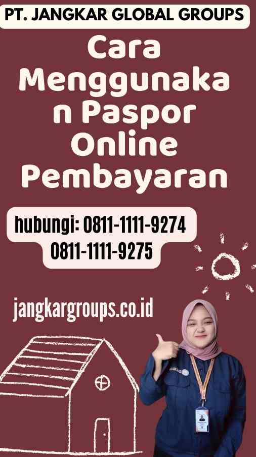 Cara Menggunakan Paspor Online Pembayaran