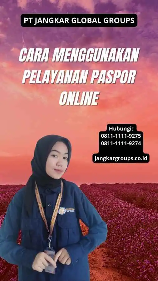 Cara Menggunakan Pelayanan Paspor Online