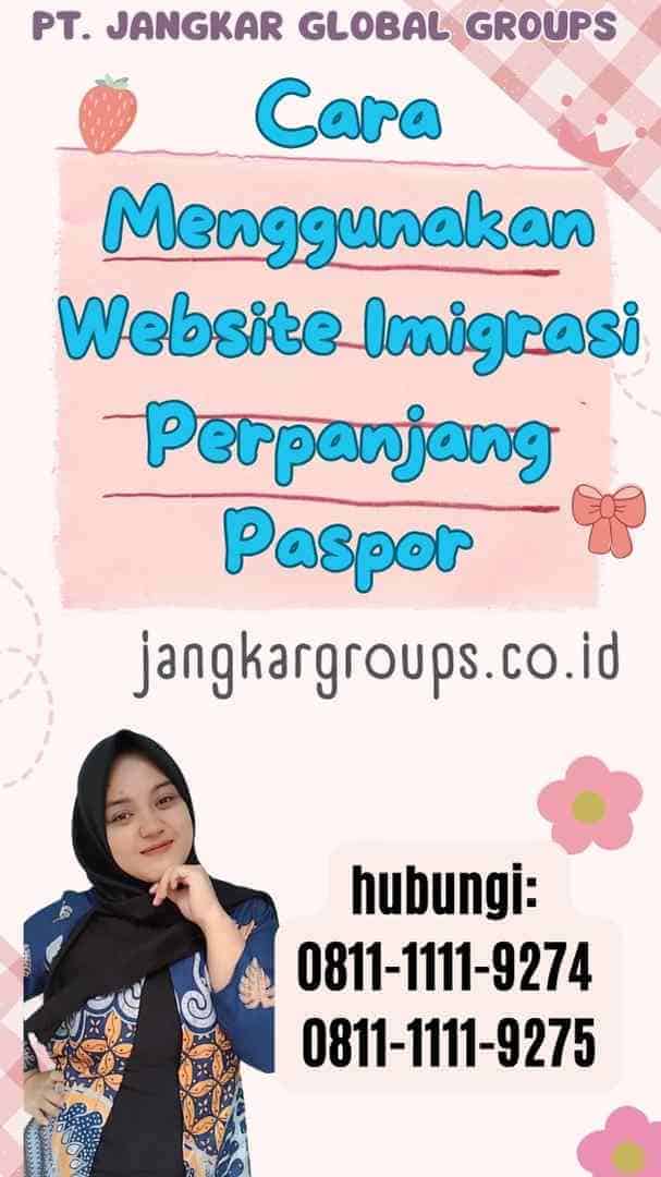 Cara Menggunakan Website Imigrasi Perpanjang Paspor