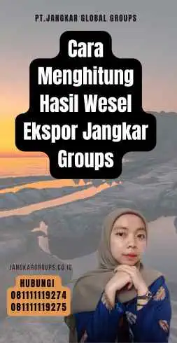 Cara Menghitung Hasil Wesel Ekspor Jangkar Groups