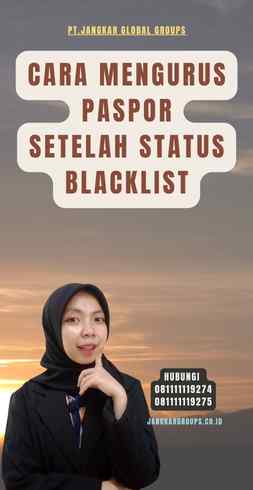 Cara Mengurus Paspor Setelah Status Blacklist