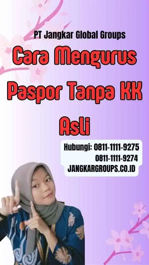 Cara Mengurus Paspor Tanpa KK Asli