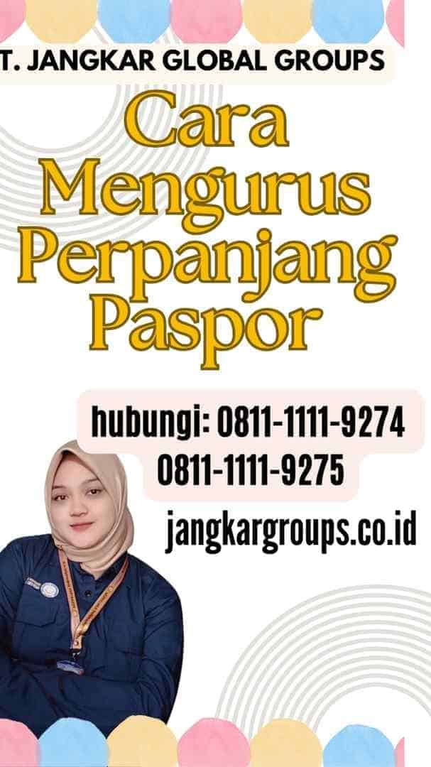 Cara Mengurus Perpanjang Paspor