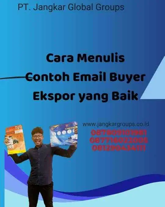 Cara Menulis Contoh Email Buyer Ekspor yang Baik