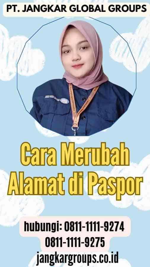 Cara Merubah Alamat di Paspor