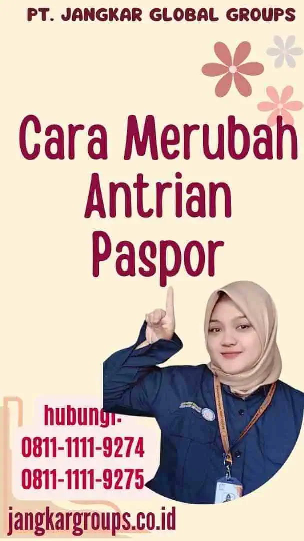 Cara Merubah Antrian Paspor