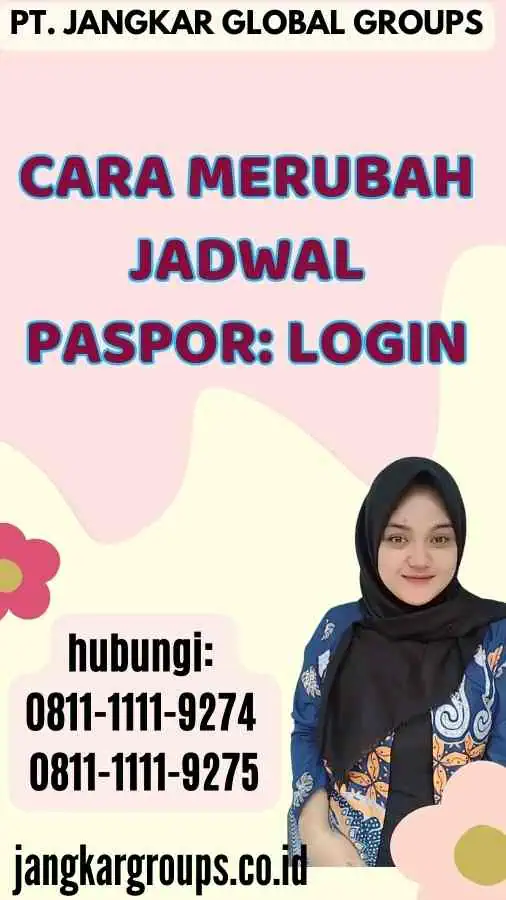 Cara Merubah Jadwal Paspor  Login