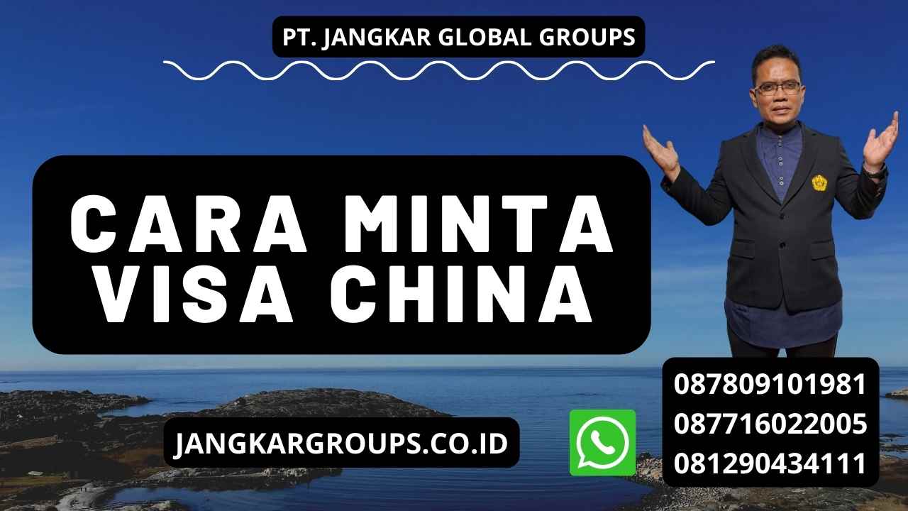 Cara Minta Visa China