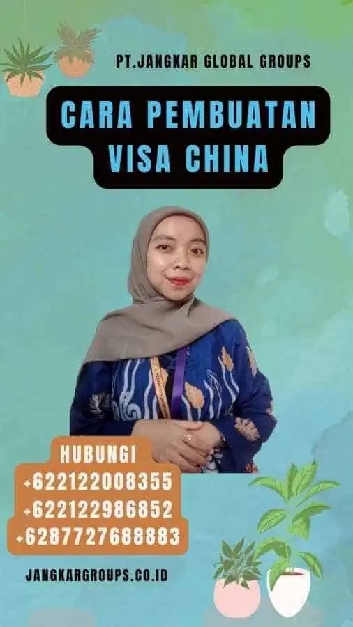 Cara Pembuatan Visa China