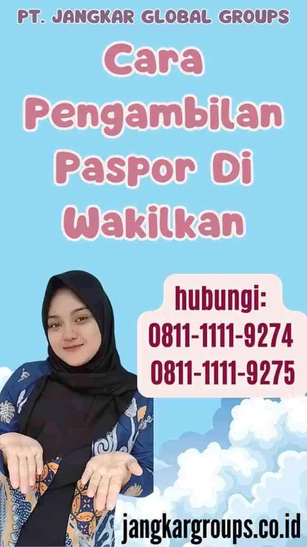 Cara Pengambilan Paspor Di Wakilkan