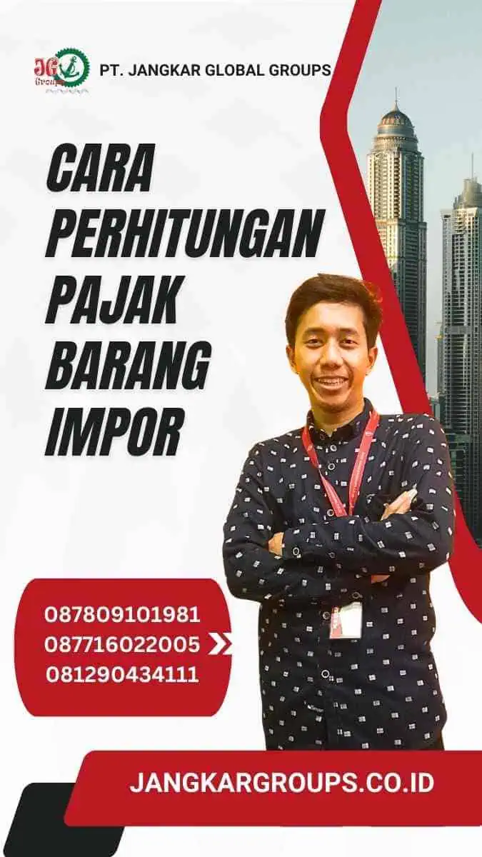 Cara Perhitungan Pajak Barang Impor