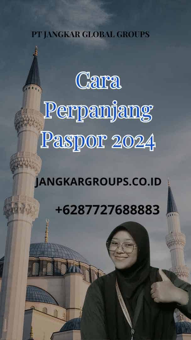 Cara Perpanjang Paspor 2024