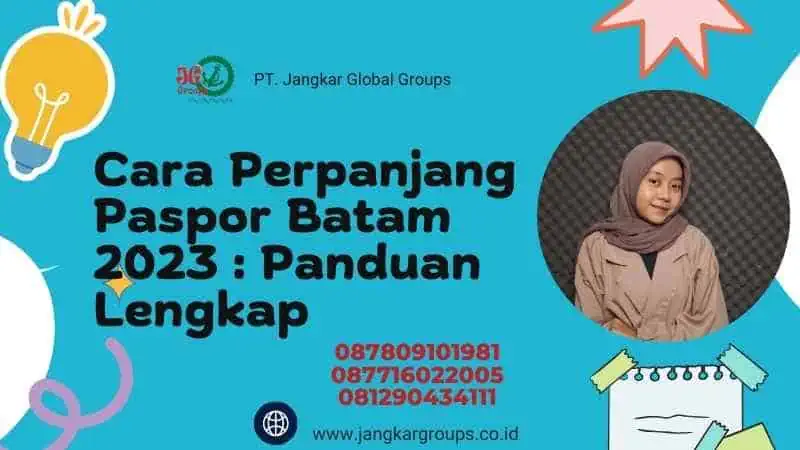 Cara Perpanjang Paspor Batam 2023 : Panduan Lengkap