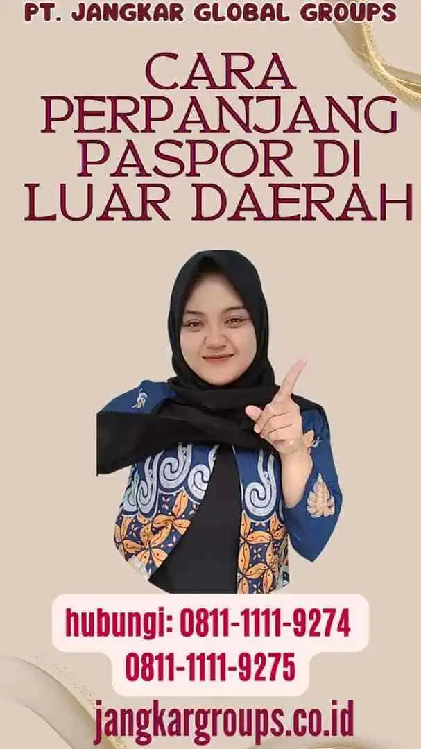 Cara Perpanjang Paspor Di Luar Daerah