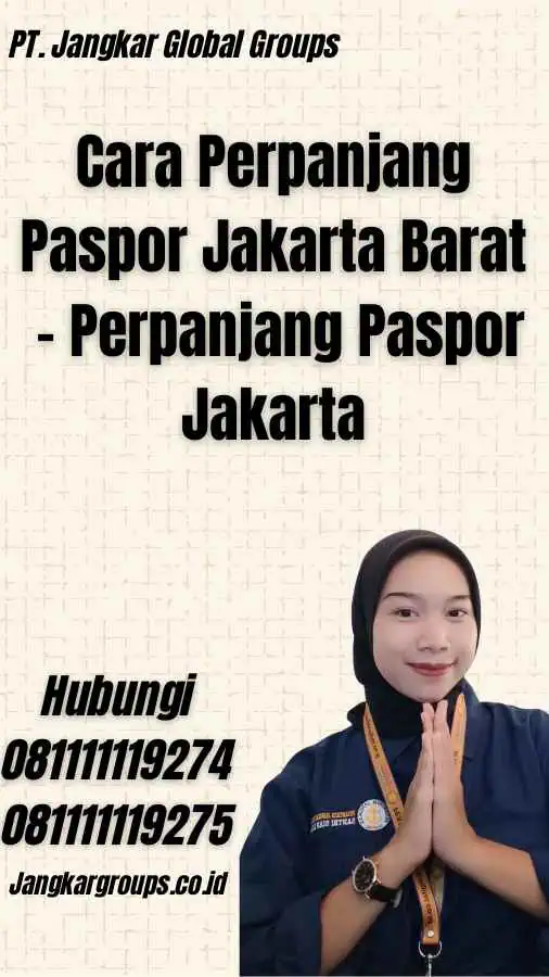 Cara Perpanjang Paspor Jakarta Barat - Perpanjang Paspor Jakarta