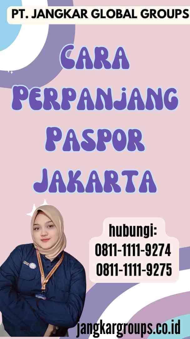 Cara Perpanjang Paspor Jakarta