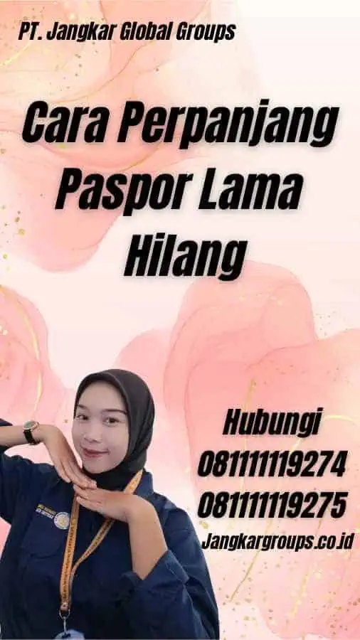 Cara Perpanjang Paspor Lama Hilang