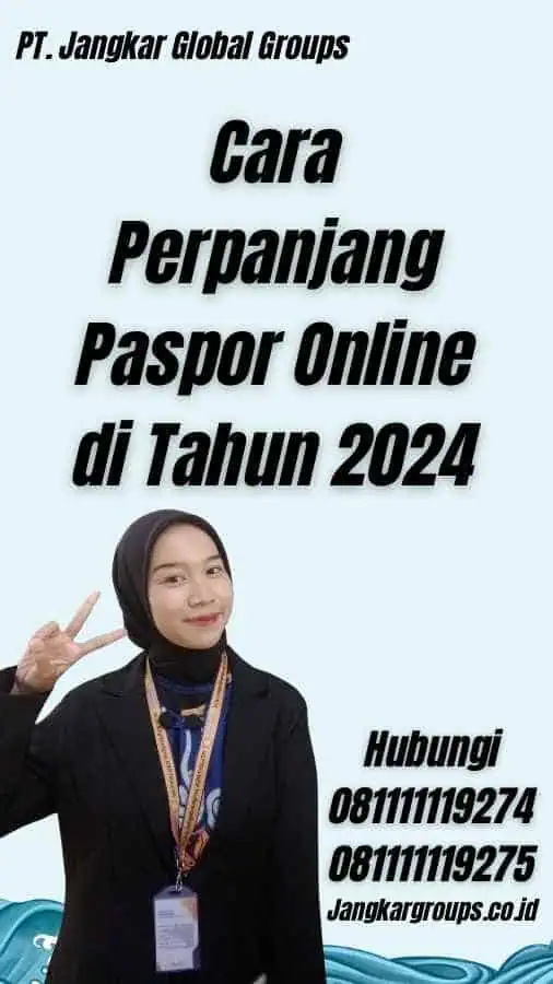 Cara Perpanjang Paspor Online di Tahun 2024