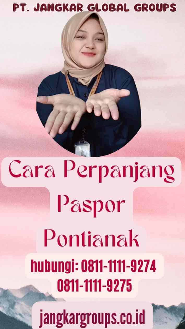 Cara Perpanjang Paspor Pontianak