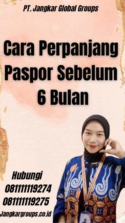 Cara Perpanjang Paspor Sebelum 6 Bulan