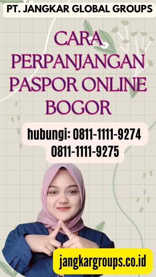 Cara Perpanjangan Paspor Online Bogor