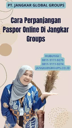 Cara Perpanjangan Paspor Online Di Jangkar Groups