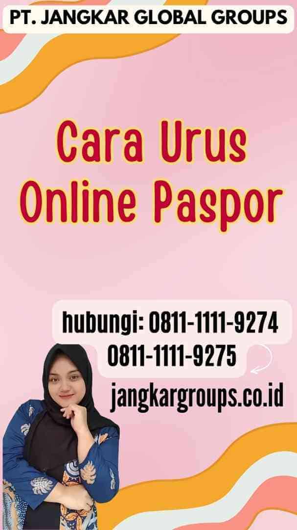 Cara Urus Online Paspor