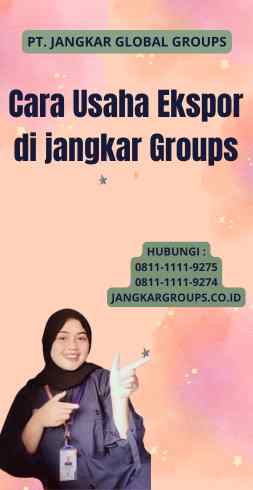 Cara Usaha Ekspor di jangkar Groups