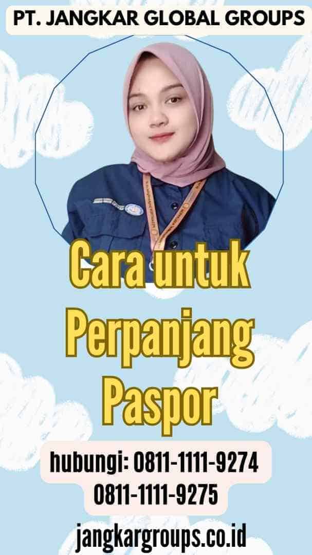 Cara untuk Perpanjang Paspor