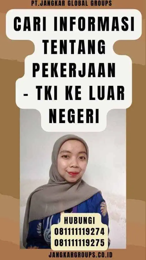 Cari Informasi Tentang Pekerjaan - TKI Ke Luar Negeri