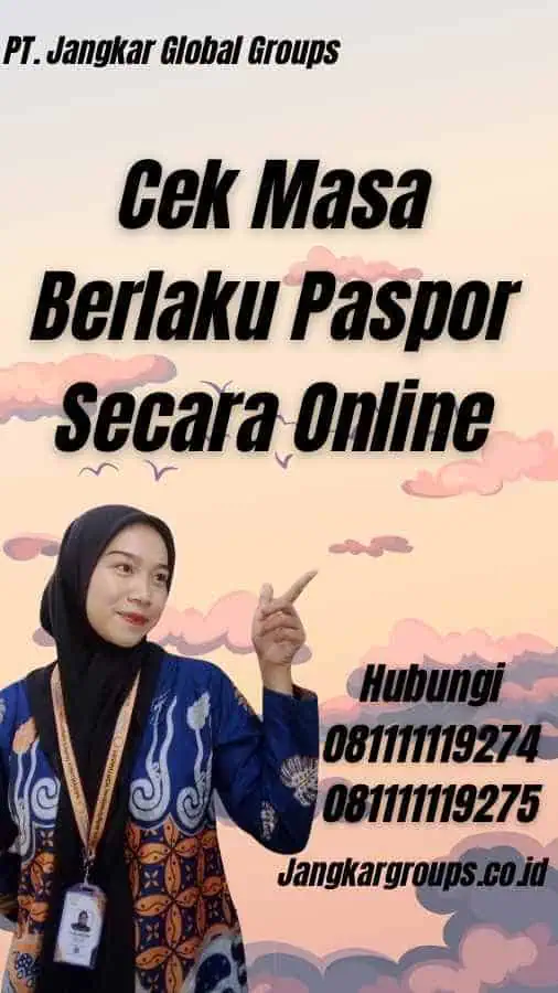 Cek Masa Berlaku Paspor Secara Online