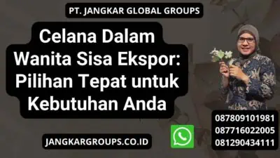 Celana Dalam Wanita Sisa Ekspor: Pilihan Tepat untuk Kebutuhan Anda