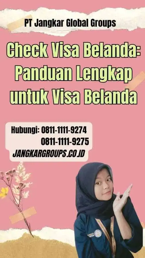 Check Visa Belanda Panduan Lengkap untuk Visa Belanda