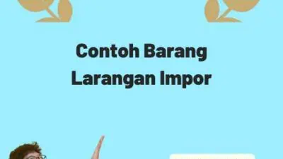 Contoh Barang Larangan Impor