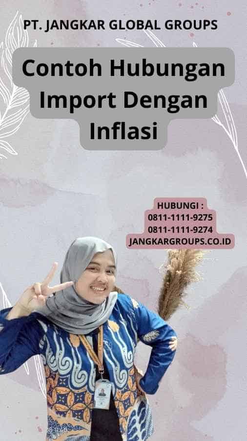 Contoh Hubungan Import Dengan Inflasi